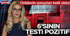 6 ismin testi pozitif çıktı