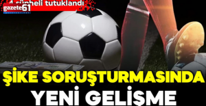 Futbolda şike soruşturmasında yeni gelişme! 4 şüpheli tutuklandı