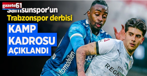 Samsunspor'un Trabzonspor derbisi kamp kadrosu açıklandı