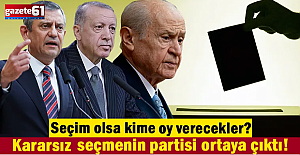 Kararsız seçmenin partisi ortaya çıktı! Bu pazar seçim olsa kime oy verecekler?