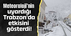 Meteoroloji’nin uyardığı Trabzon'da etkisini gösterdi!