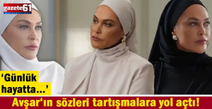 Avşar'ın başörtüsü sözleri tartışmalara yol açtı: "Günlük hayatta..."
