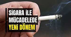 Sigara ile mücadelede yeni dönem!