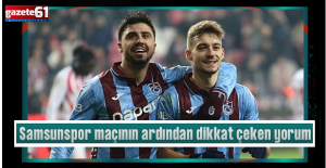 Spor yazarları Samsunspor-Trabzonspor maçını değerlendirdi