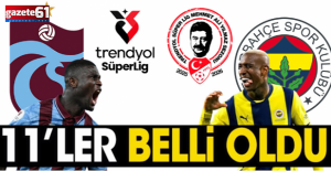 Trabzonspor'un Fenerbahçe maçı 11'i belli oldu
