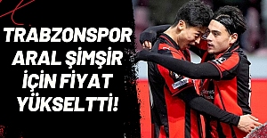 Trabzonspor Aral Şimşir için fiyat yükseltti!