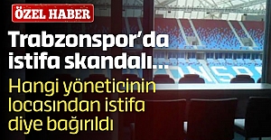 Trabzonspor’da istifa skandalı… Hangi yöneticinin locasından istifa diye bağırıldı