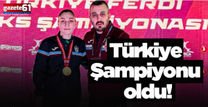 Trabzonsporlu sporcu Türkiye Şampiyonu oldu!