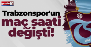 Trabzonspor’un maç saati değişti