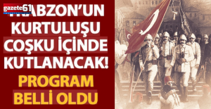 Trabzon’un kurtuluşunun 108. yılı coşkuyla kutlanacak!