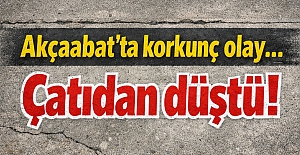 Akçaabat’ta korkunç olay…çatıdan düştü!