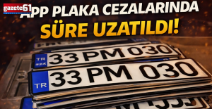 APP plaka cezaları ile ilgili yeni karar: Süre uzatıldı