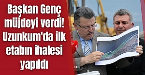Başkan Genç müjdeyi verdi! Uzunkum'da ilk etabın ihalesi yapıldı