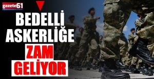 Bedelli askerliğe zam geliyor