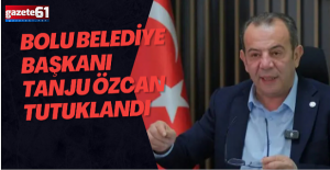 Bolu Belediye Başkanı Tanju Özcan tutuklandı