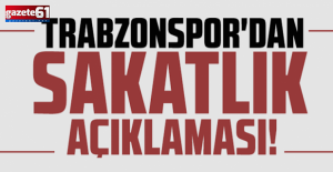 Trabzonspor'dan sakatlık açıklaması geldi