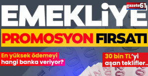 Emekli promosyon yarışı: En yüksek ödemeyi hangi banka veriyor? 30 bin TL’yi aşan teklifler...