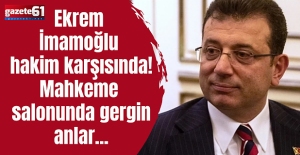 Ekrem İmamoğlu hakim karşısında! Mahkeme salonunda gergin anlar...