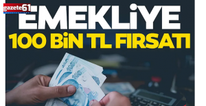 Emekliye 100 bin TL'lik promosyon!
