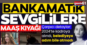 Bankamatik sevgililerine maaş kıyağı: Belediyeye hiç gitmemişler...