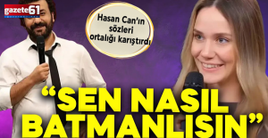 Hasan Can‘ın sözleri ortalığı karıştırdı: "Sen nasıl Batmanlısın"