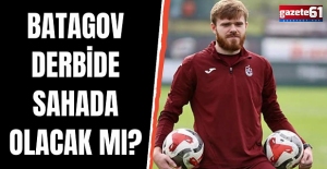 Batagov Galatasaray maçına yetişecek mi?