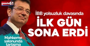 İBB Yolsuzluk Davası'nda ilk gün sona erdi!