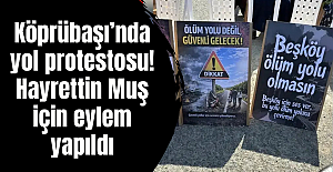 Köprübaşı’nda yol protestosu! Hayrettin Muş için eylem yapıldı