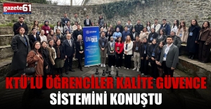 KTÜ’lü Öğrenciler Kalite Güvence Sistemini Konuştu