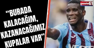 Onuachu açıkladı! "Burada kalacağım, kazanacağımız kupalar var..."