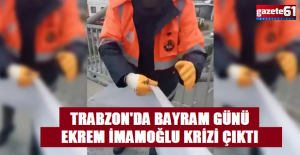 Trabzon'da Ekrem İmamoğlu krizi!