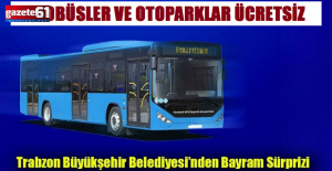 Trabzon’da bayramda toplu ulaşım ve otoparklar ücretsiz!