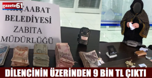 Trabzon’da dilencilere geçit verilmedi: Bakın üzerinden ne kadar çıktı