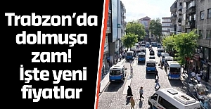 Trabzon’da dolmuşa zam! İşte yeni fiyatlar