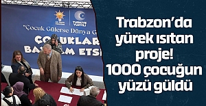 Trabzon’da yürek ısıtan proje! 1000 çocuğun yüzü güldü