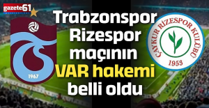 Trabzonspor Rizespor maçının VAR hakemi belli oldu