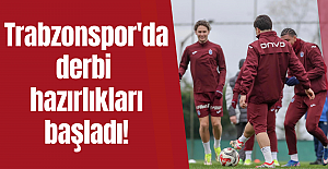 Trabzonspor'da derbi hazırlıkları başladı!