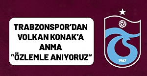 Trabzonspor’dan Volkan Konak’a Anma: “Özlemle Anıyoruz”
