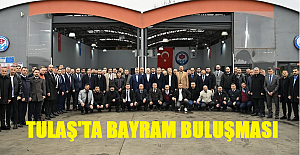 TULAŞ’ta Bayramlaşma!