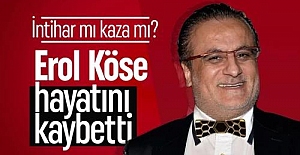 Ünlü Yapımcı Erol Köse Hayatını Kaybetti