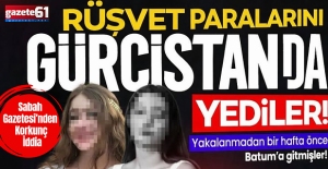 Yakalanmadan 1 hafta önce Batum'a gitmişler!