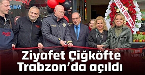 Ziyafet Çiğköfte Trabzon’da açıldı