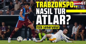 Trabzonspor nasıl tur atlar? İşte senaryolar