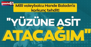 Milli voleybolcu Hande Baladın'a korkunç tehdit!