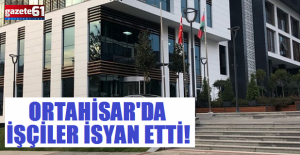 CHP GELDİ, ORTAHİSAR'DA İSYAN ÇIKTI