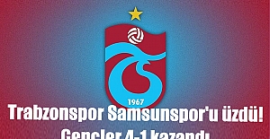 Trabzonspor Samsunspor'u üzdü! Gençler 4-1 kazandı